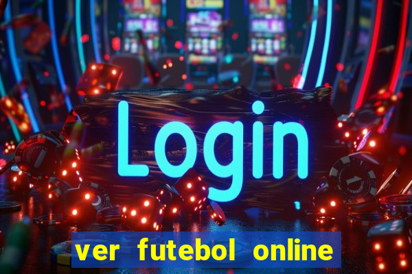 ver futebol online ao vivo